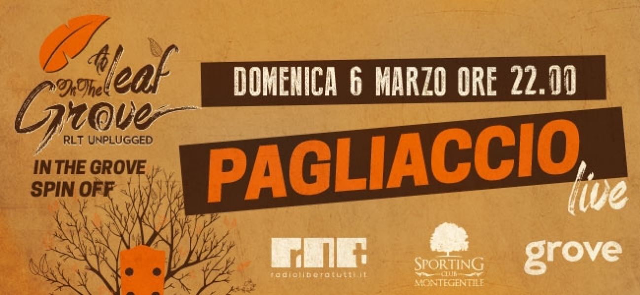 Pagliaccio live @ A Leaf In The Grove