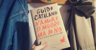 D’amore si muore ma io no di Guido Catalano