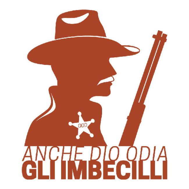 Anche Dio Odia gli Imbecilli